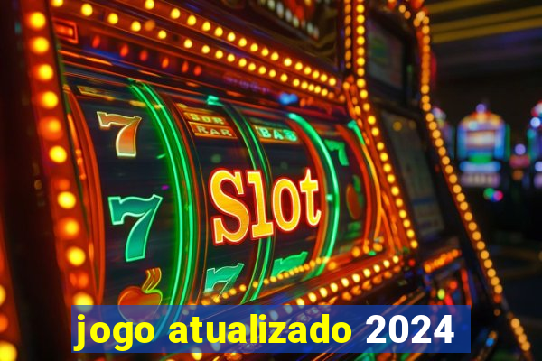 jogo atualizado 2024